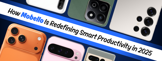 How Mobello Is Redefining Smart Productivity in 2025